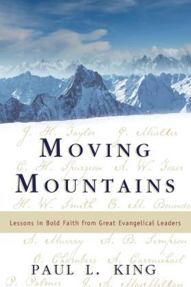 Cover of Moving Mountains - Lessons in Faith from great Evangelical Leaders
